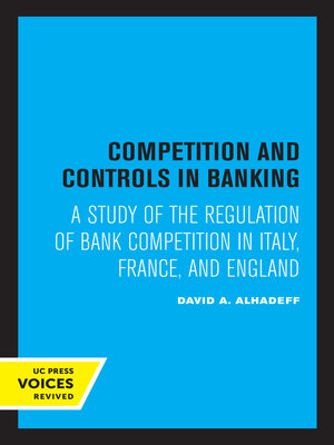 cover image of Competition and Controls in Banking